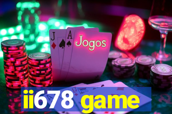 ii678 game